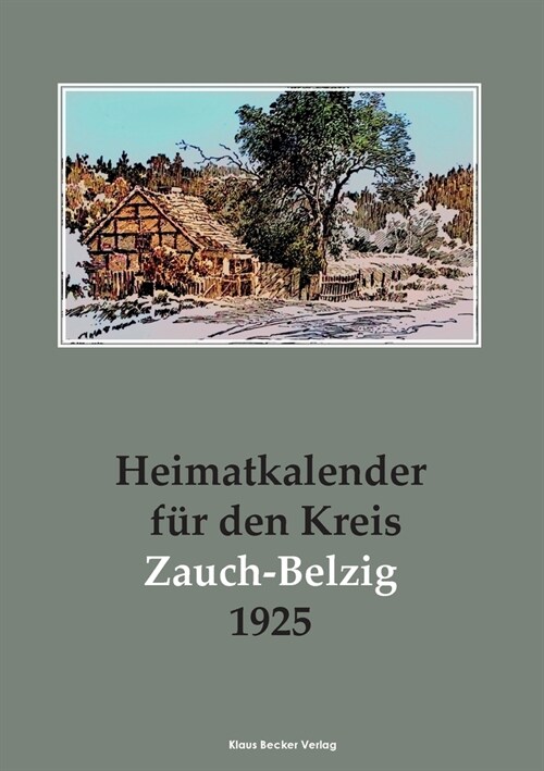Heimatkalender f? den Kreis Zauch-Belzig 1925 (Paperback)