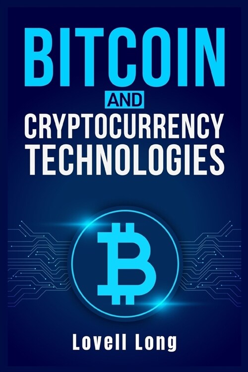 Bitcoin and Cryptocurrency Technologies (Paperback)