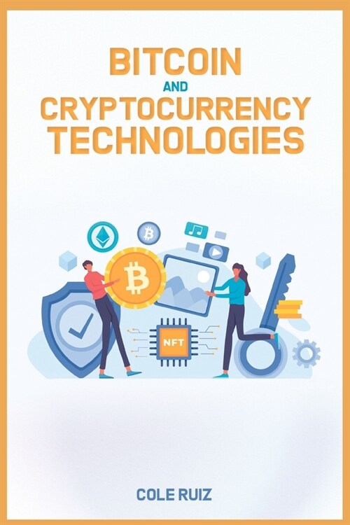 Bitcoin and Cryptocurrency Technologies (Paperback)