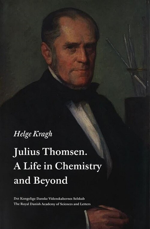 Julius Thomsen: A Life in Chemistry and Beyond (Paperback)