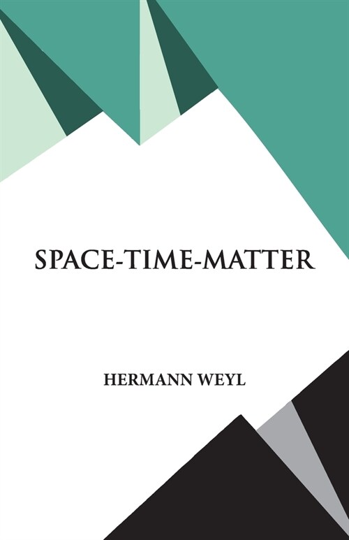 Space- Time- Matter (Paperback)