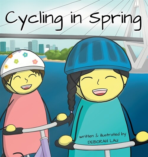 Cycling in Spring: A Rhyming Story Book (English Edition) (Hardcover, Deborah Lau)