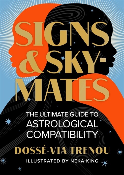 Signs & Skymates: The Ultimate Guide to Astrological Compatibility (Hardcover)