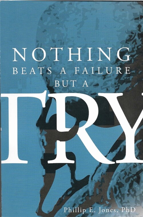 Nothing Beats a Failure But a Try: A Memoir (Paperback)