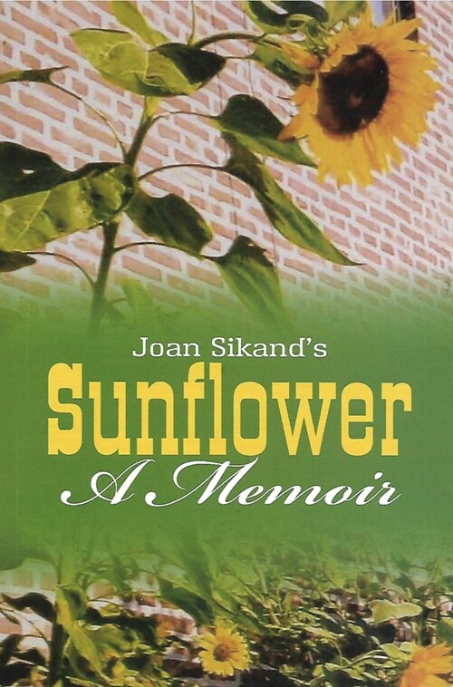 Sunflower: A Memoir (Paperback)