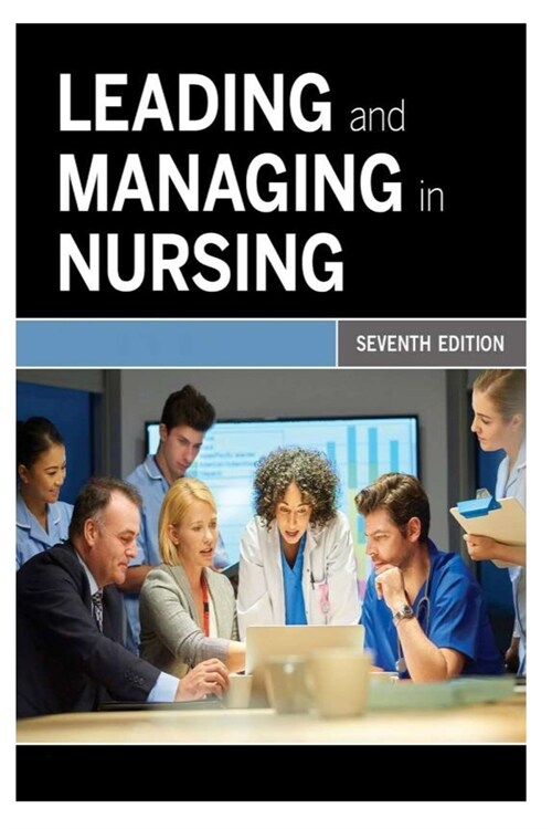 Leading and Managing in Nursing (Paperback)