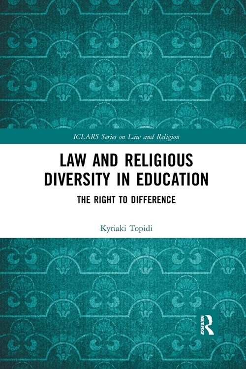 Law and Religious Diversity in Education : The Right to Difference (Paperback)