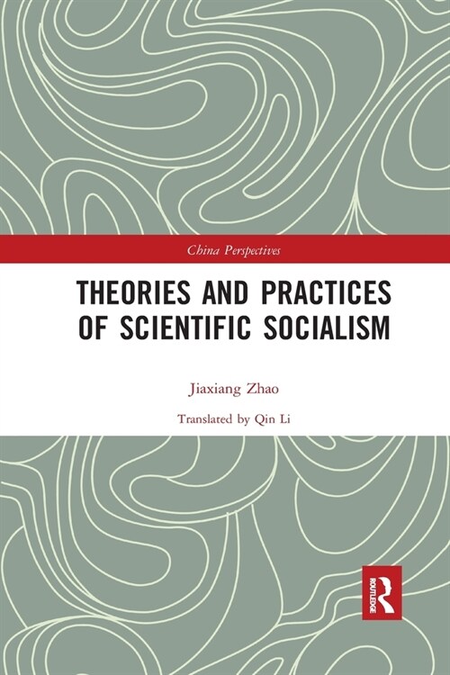 Theories and Practices of Scientific Socialism (Paperback)