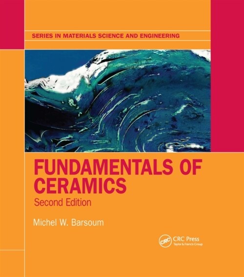 Fundamentals of Ceramics (Paperback, 2 ed)