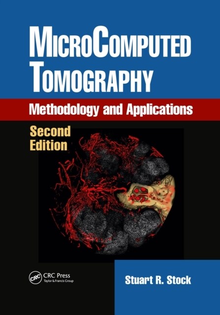 MicroComputed Tomography : Methodology and Applications, Second Edition (Paperback, 2 ed)