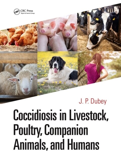 Coccidiosis in Livestock, Poultry, Companion Animals, and Humans (Paperback)