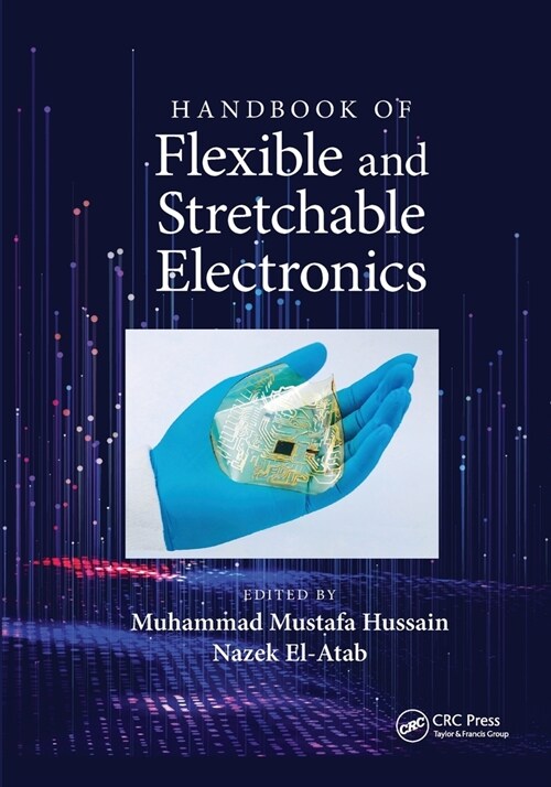 Handbook of Flexible and Stretchable Electronics (Paperback)