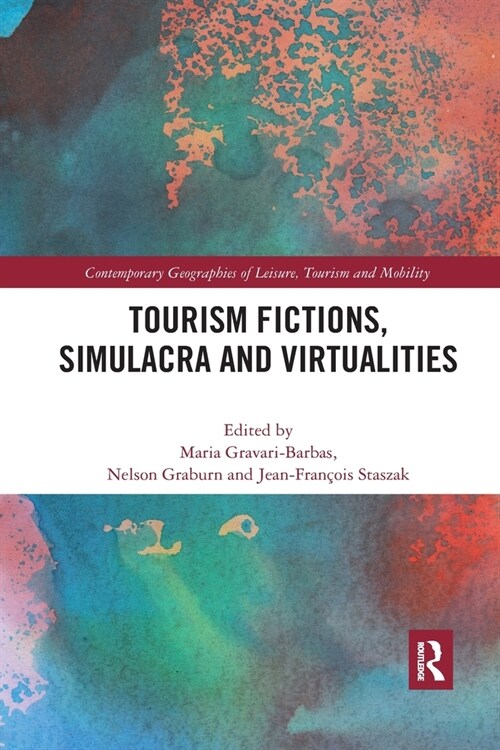 Tourism Fictions, Simulacra and Virtualities (Paperback)