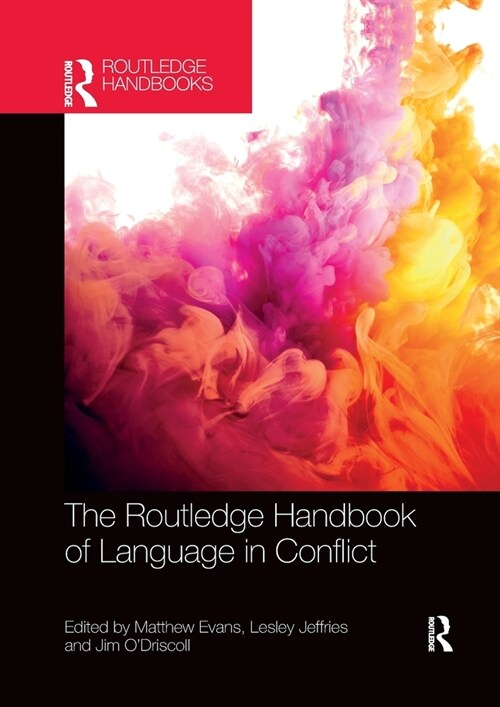 The Routledge Handbook of Language in Conflict (Paperback)