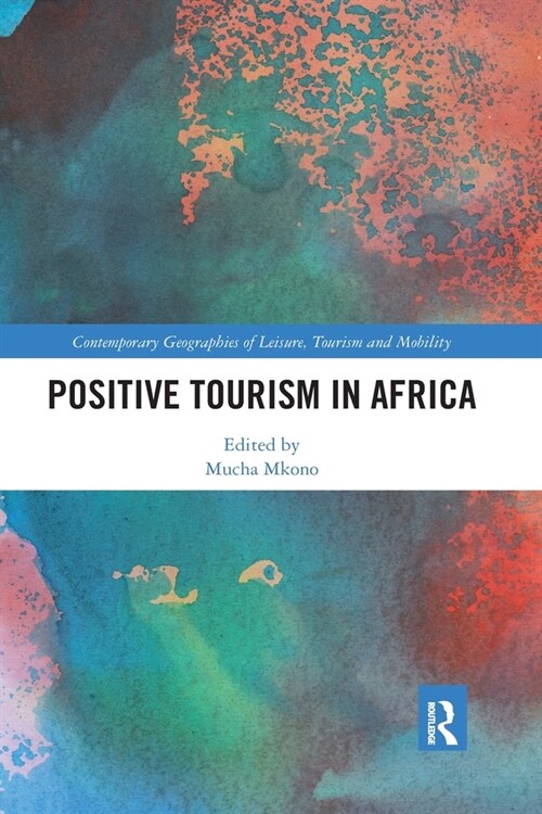 Positive Tourism in Africa (Paperback)