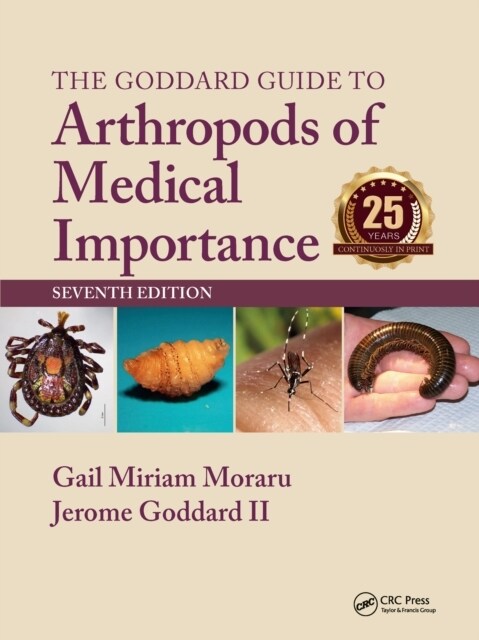 The Goddard Guide to Arthropods of Medical Importance (Paperback, 7 ed)