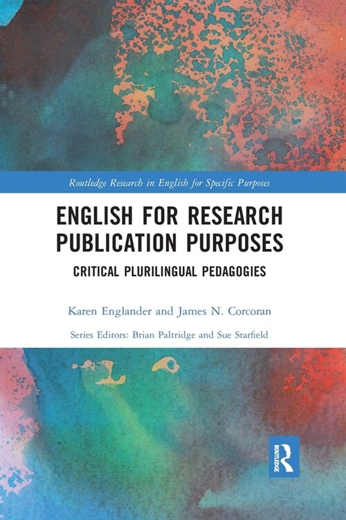 English for Research Publication Purposes : Critical Plurilingual Pedagogies (Paperback)