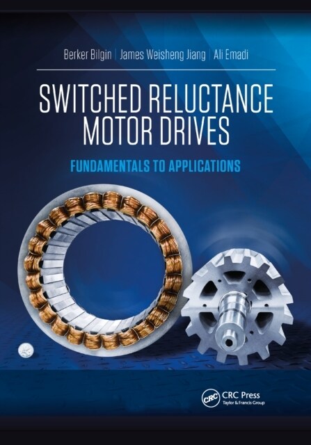 Switched Reluctance Motor Drives : Fundamentals to Applications (Paperback)