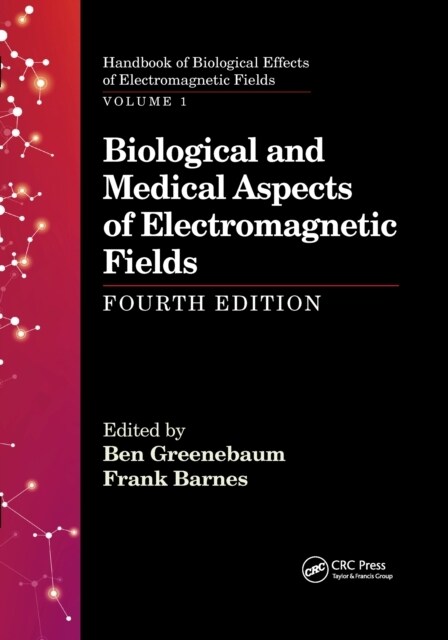 Biological and Medical Aspects of Electromagnetic Fields, Fourth Edition (Paperback, 4 ed)