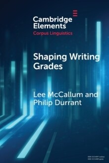 Shaping Writing Grades : Collocation and Writing Context Effects (Paperback)