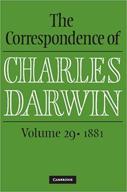 The Correspondence of Charles Darwin: Volume 29, 1881 (Hardcover)