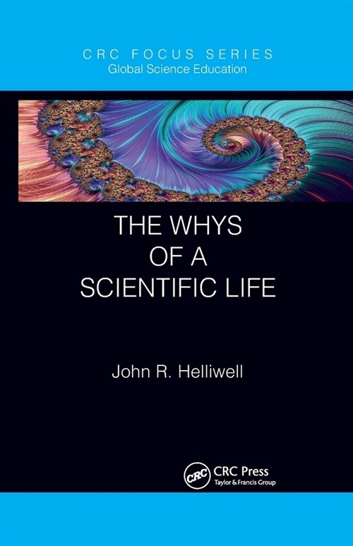 The Whys of a Scientific Life (Paperback)