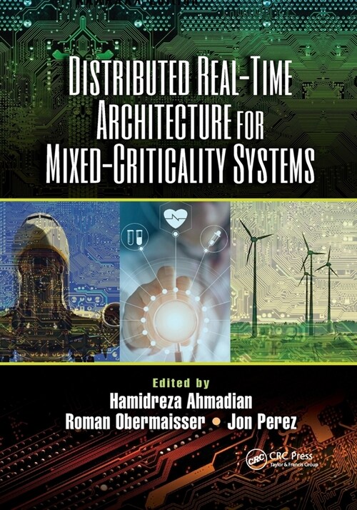 Distributed Real-Time Architecture for Mixed-Criticality Systems (Paperback)