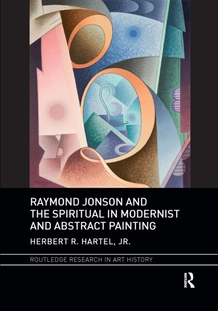 Raymond Jonson and the Spiritual in Modernist and Abstract Painting (Paperback)