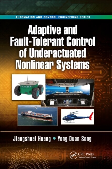 Adaptive and Fault-Tolerant Control of Underactuated Nonlinear Systems (Paperback)