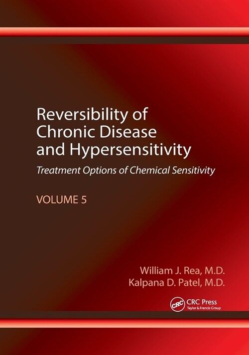 Reversibility of Chronic Disease and Hypersensitivity, Volume 5 : Treatment Options of Chemical Sensitivity (Paperback)