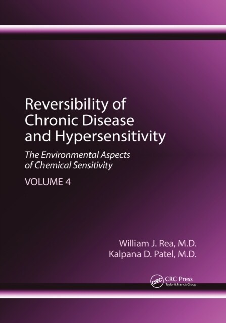 Reversibility of Chronic Disease and Hypersensitivity, Volume 4 : The Environmental Aspects of Chemical Sensitivity (Paperback)