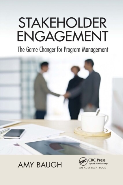 Stakeholder Engagement : The Game Changer for Program Management (Paperback)