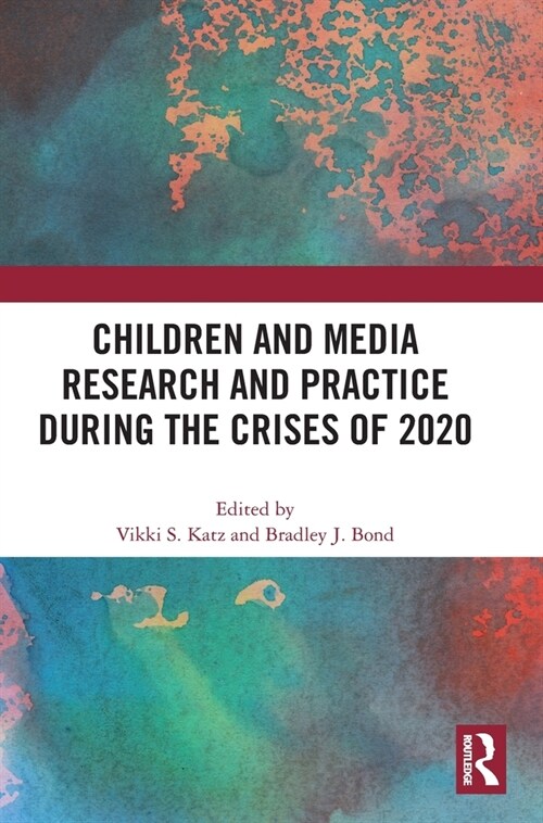 Children and Media Research and Practice During the Crises of 2020 (Hardcover)