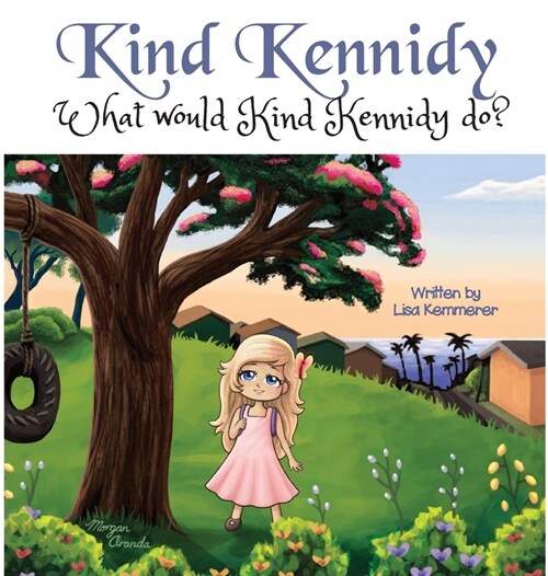 Kind Kennidy: What will Kind Kennidy do? (Hardcover)