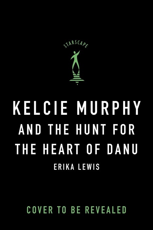 Kelcie Murphy and the Hunt for the Heart of Danu (Hardcover)