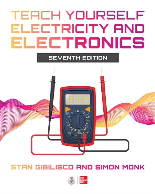Teach Yourself Electricity and Electronics, Seventh Edition (Paperback, 7)