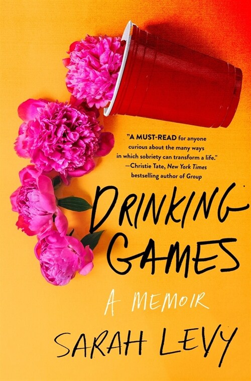 Drinking Games: A Memoir (Hardcover)