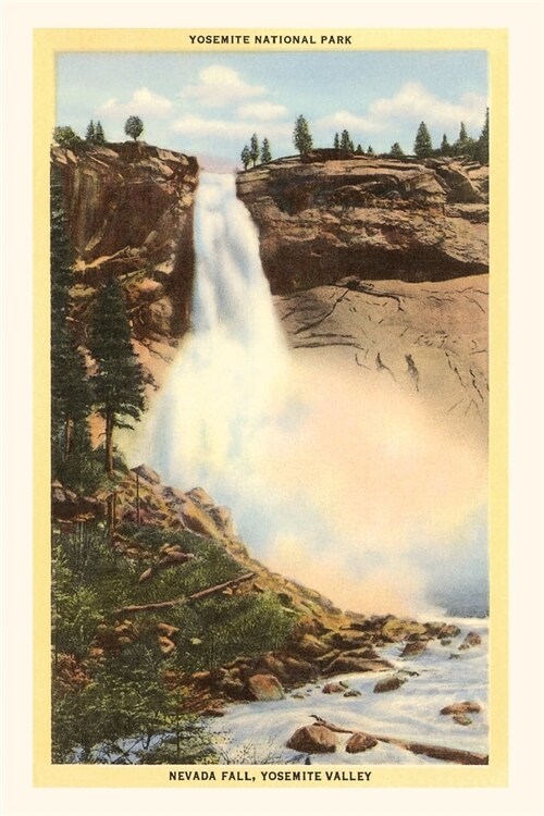 The Vintage Post Card Nevada Falls, Yosemite (Paperback)