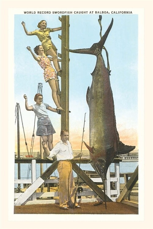 The Vintage Journal Hanging Swordfish, Balboa, California (Paperback)