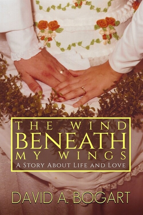 The Wind Beneath My Wings (Paperback)