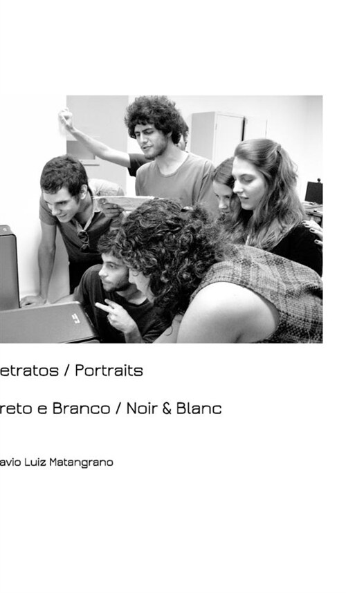 Retratos / Portraits: Preto e Branco / Noir & Blanc (Hardcover)