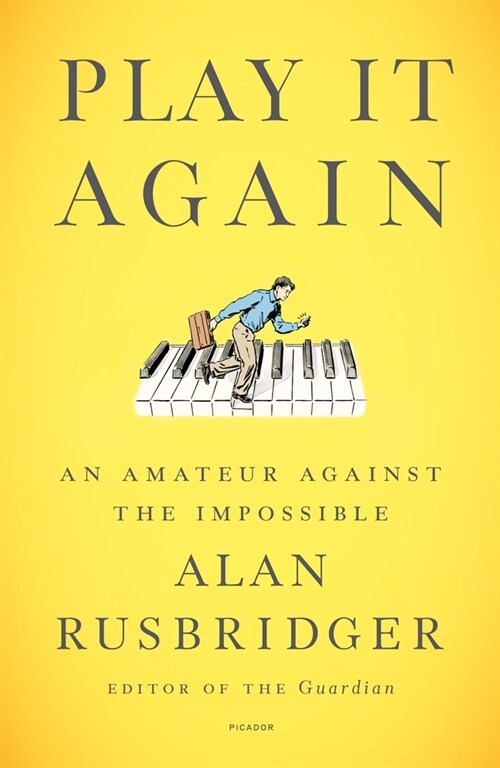 Play It Again: An Amateur Against the Impossible (Paperback)