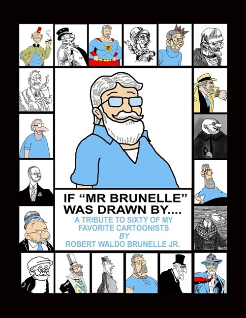 If Mr. Brunelle Were Drawn By... (Paperback)