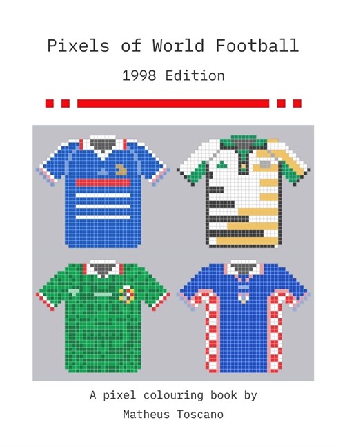 Pixels of World Football: 1998 Edition (Paperback)