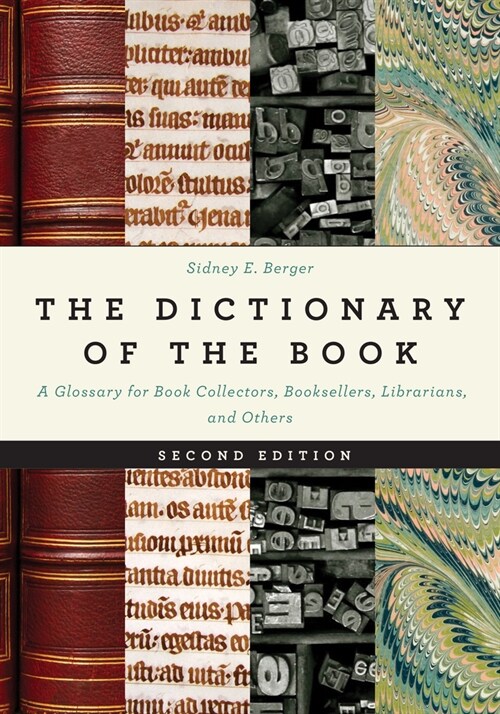 The Dictionary of the Book: A Glossary for Book Collectors, Booksellers, Librarians, and Others (Hardcover, 2)