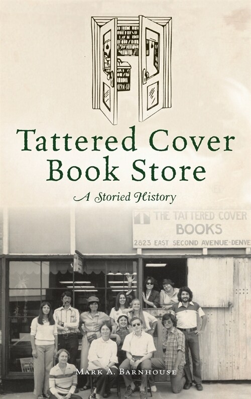 Tattered Cover Book Store: A Storied History (Hardcover)