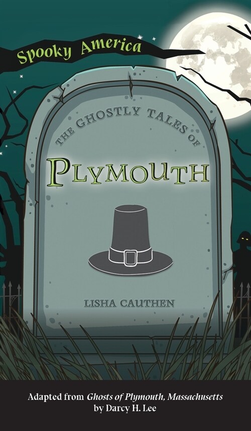 Ghostly Tales of Plymouth (Hardcover)