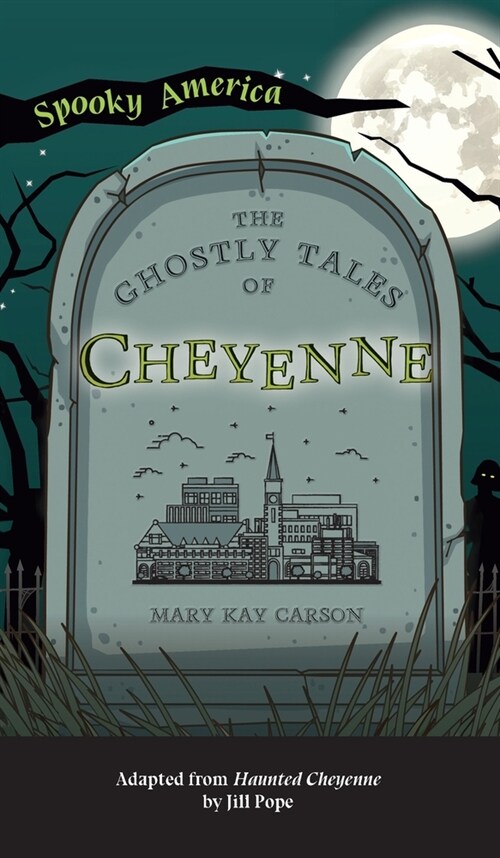 Ghostly Tales of Cheyenne (Hardcover)