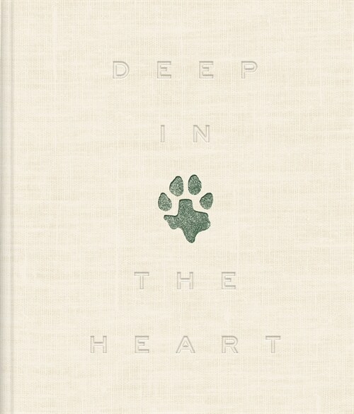 Deep in the Heart: A Texas Wildlife Story (Hardcover)