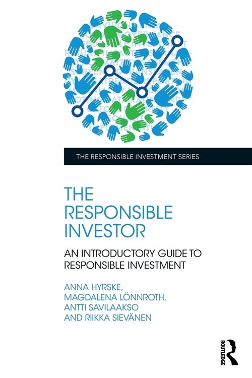 The Responsible Investor : An Introductory Guide to Responsible Investment (Paperback)